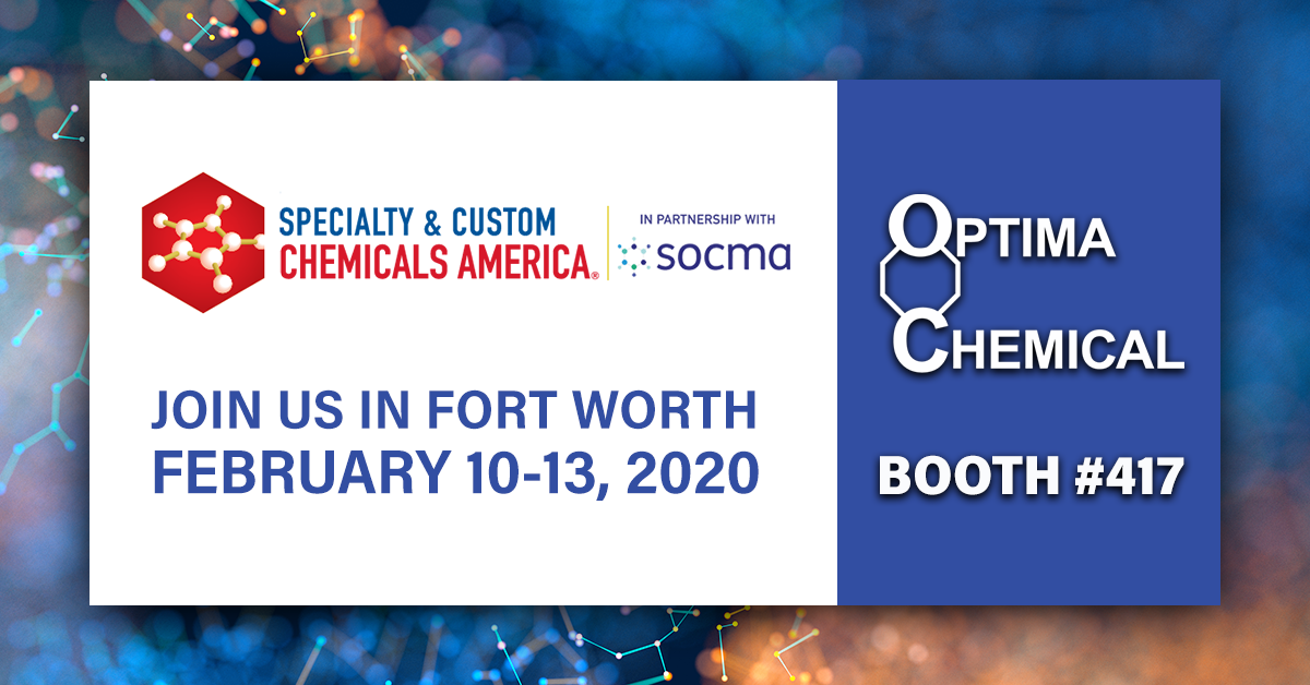 Chemicals America Feb 10th to 13th Fort Worth, TX Optima Chemical